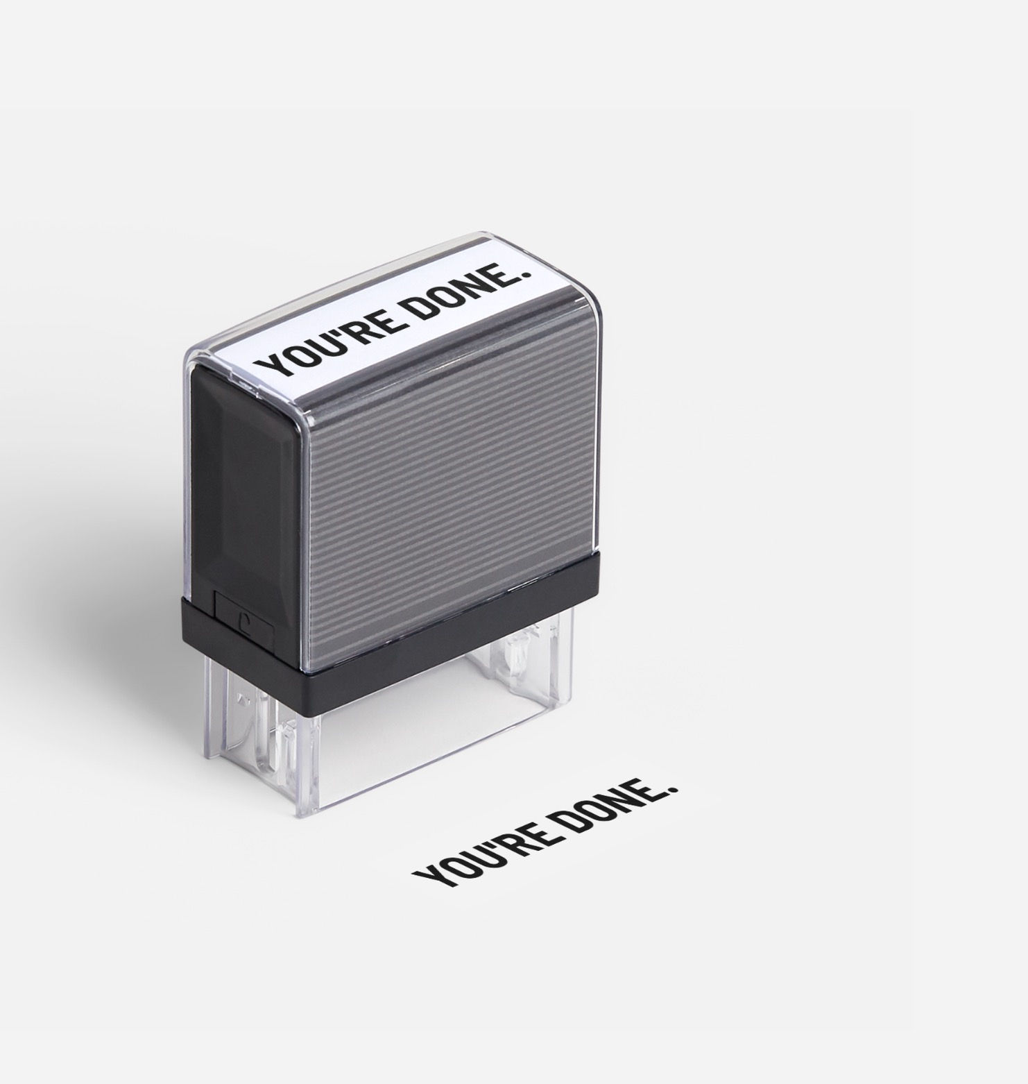 “You’re Done.” Stamp