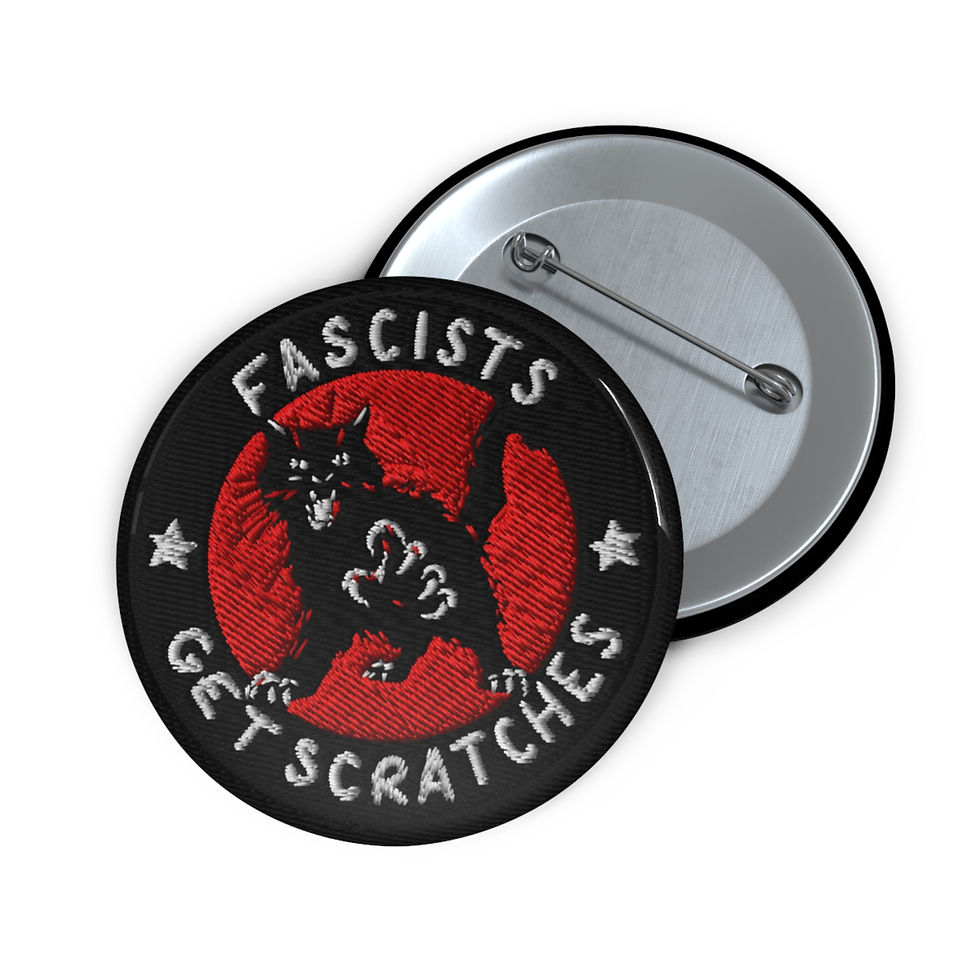 Miniatura: 'Fascists Get Scratches' Button