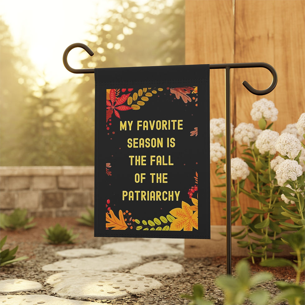 Thumbnail: 'Favorite Season - Fall of Patriarchy' Fall Garden Flag