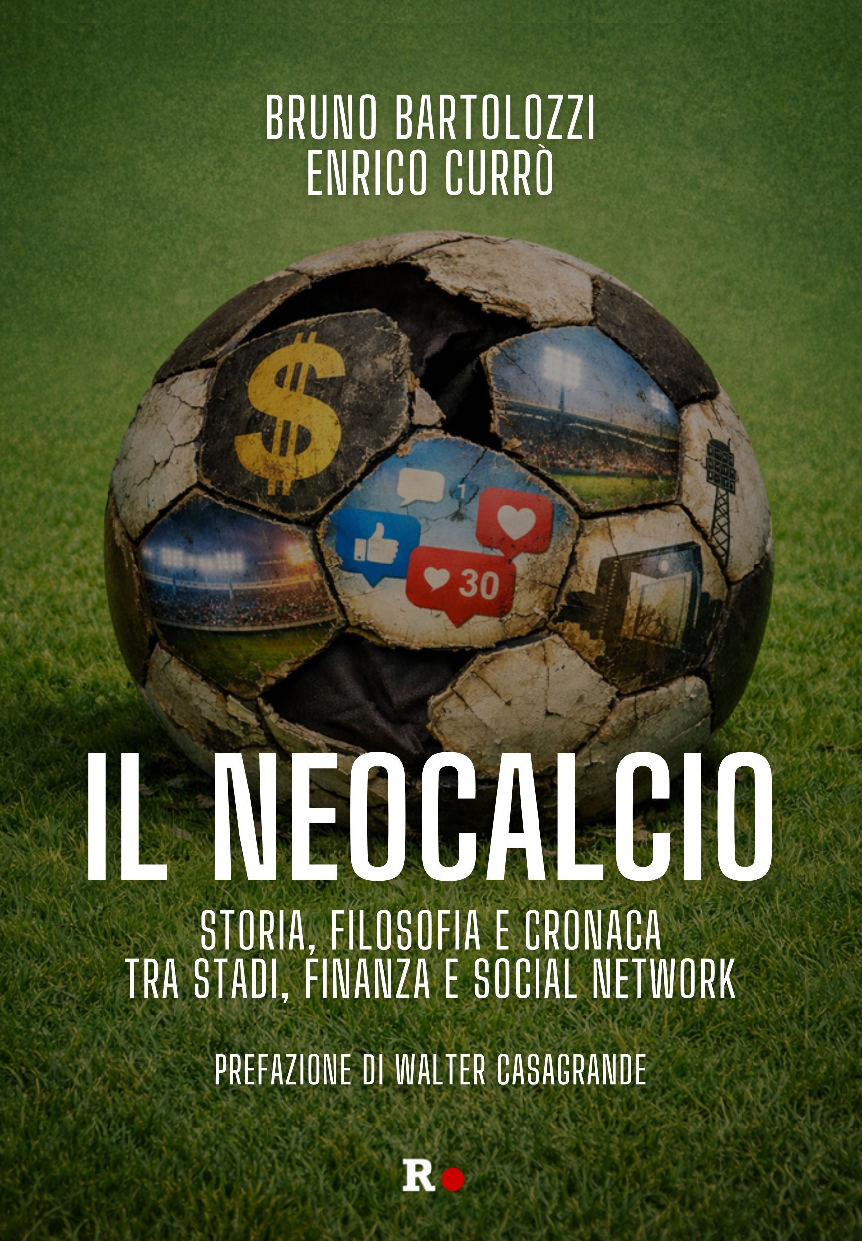 IL NEOCALCIO - Bruno Bartolozzi ed Enrico Currò