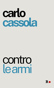 Contro le armi Carlo Cassola