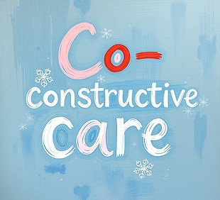 picture with words that say Co-constructive care.jpg