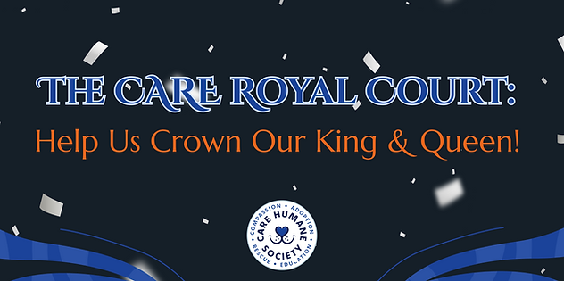 The CARE Royal Court Help Us Crown Our King & Queen!.png