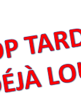 LOGO TROP TARD DEJA LOUE.png