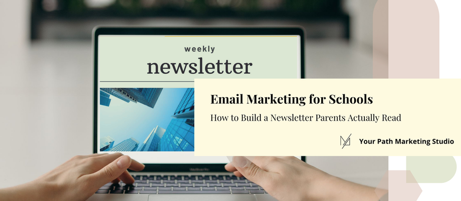 Email Marketing for Schools: How to Build a Newsletter Parents Actually Read