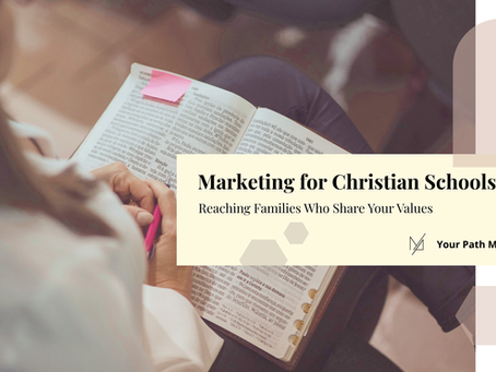 Marketing for Christian Schools: Reaching Families Who Share Your Values