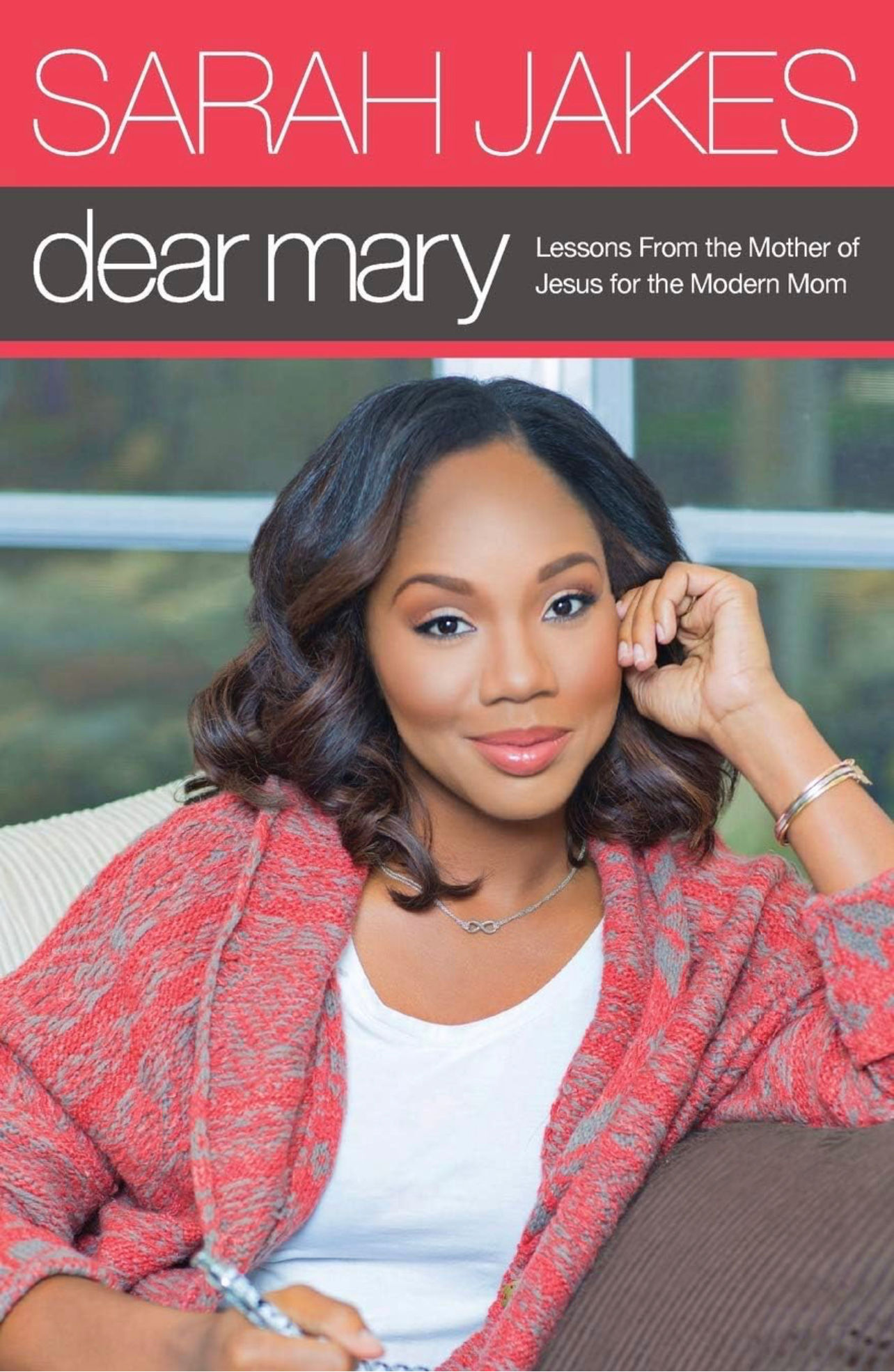 Dear Mary; Lessons From the Mother of Jesus