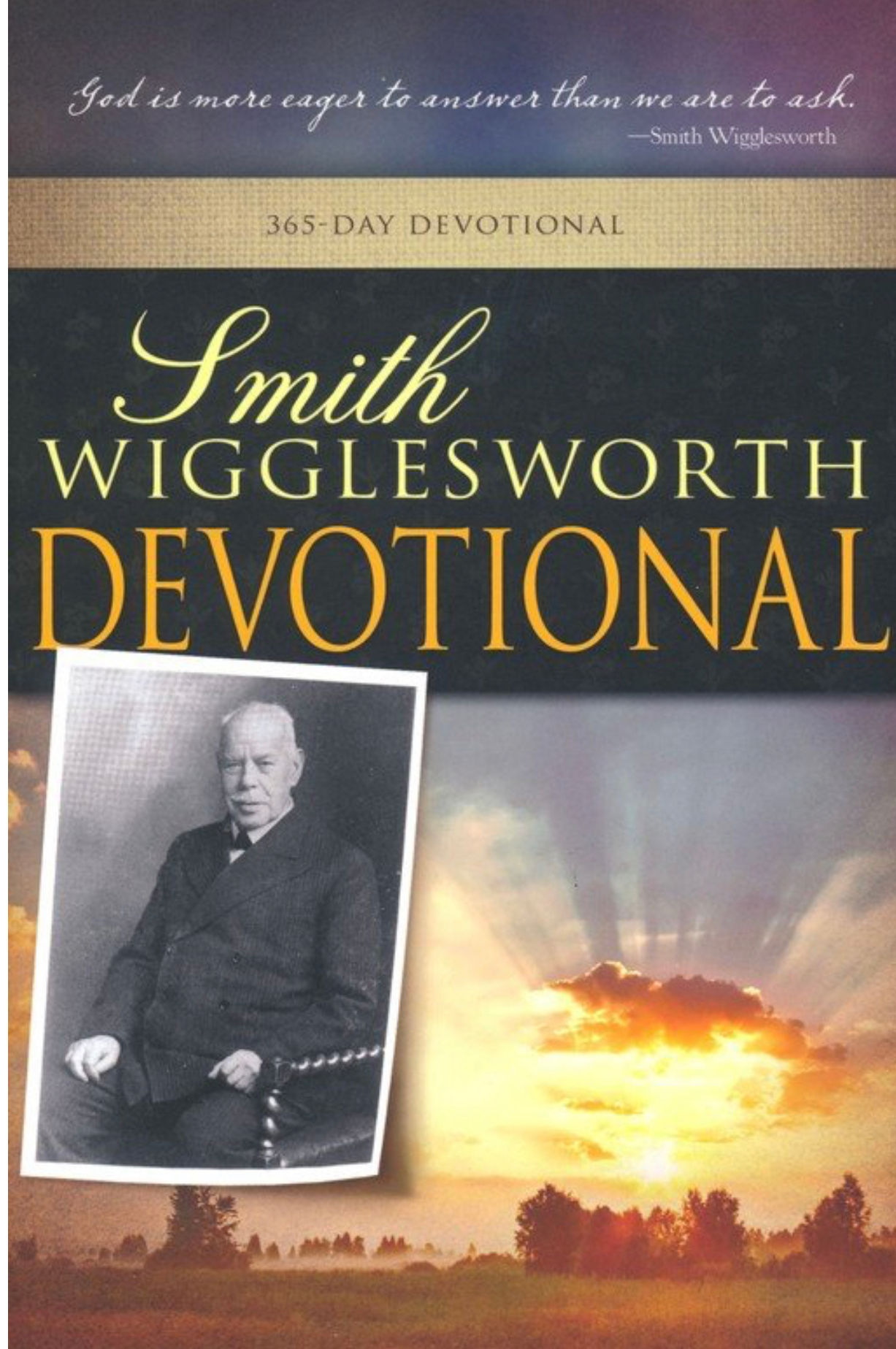 The Smith Wigglesworth Devotional