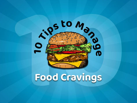 10 Tips to manage food cravings