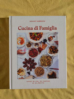 Cucina di Famiglia - par Denny Imbroisi, Webedia Éditions, 2025