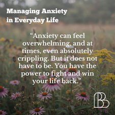 Managing Anxiety in Everyday Life
