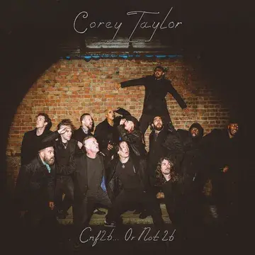 Corey Taylor CMF2B… or Not 2B