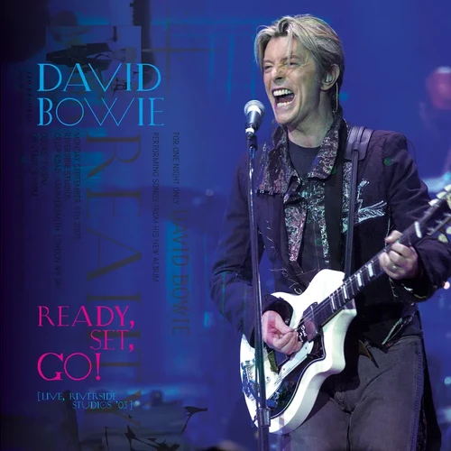 David Bowie - Ready, Set, Go! (Live, Riverside Studios '03) [2xLP