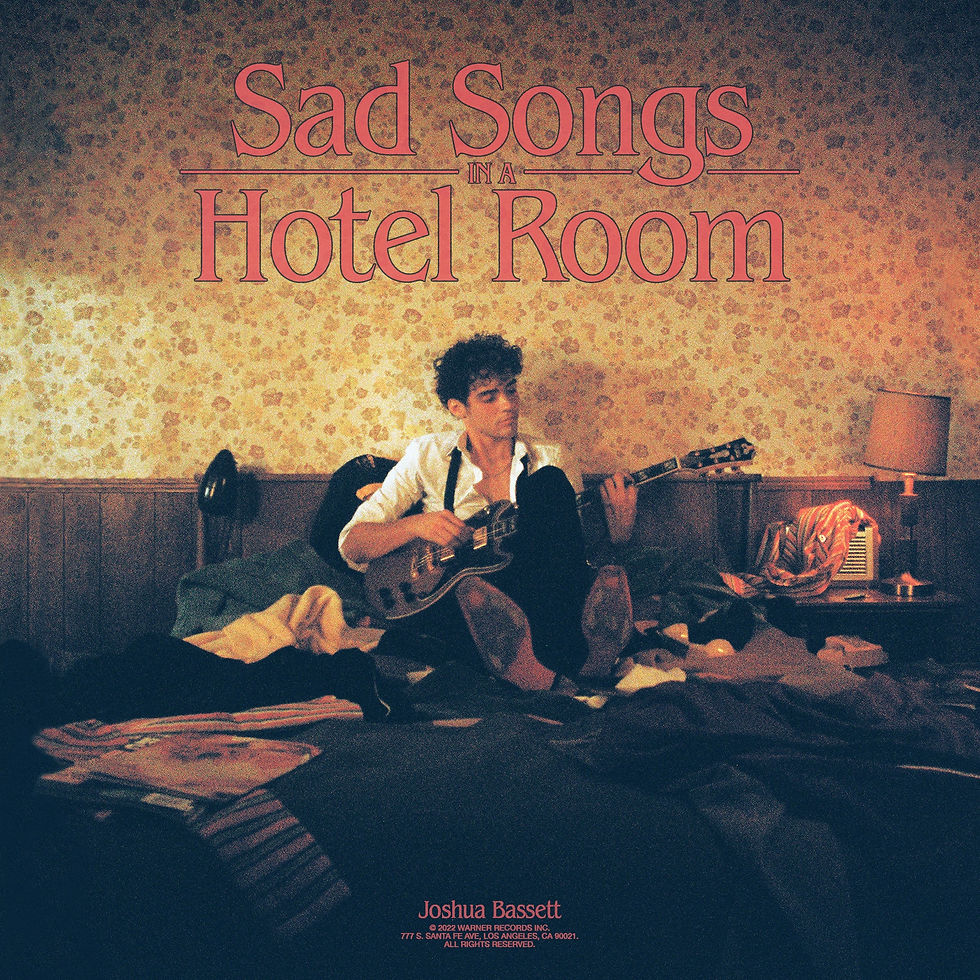 Joshua Bassett - Sad Songs in a Hotel Room