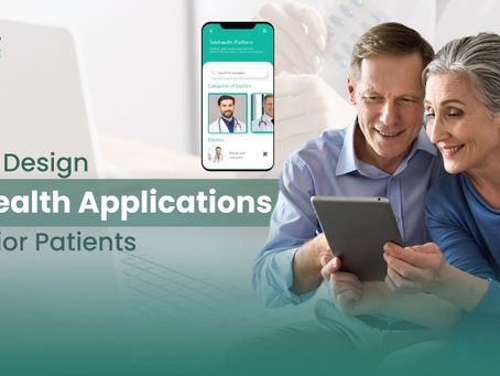 Tips To Design Telehealth Applications For Senior Patients