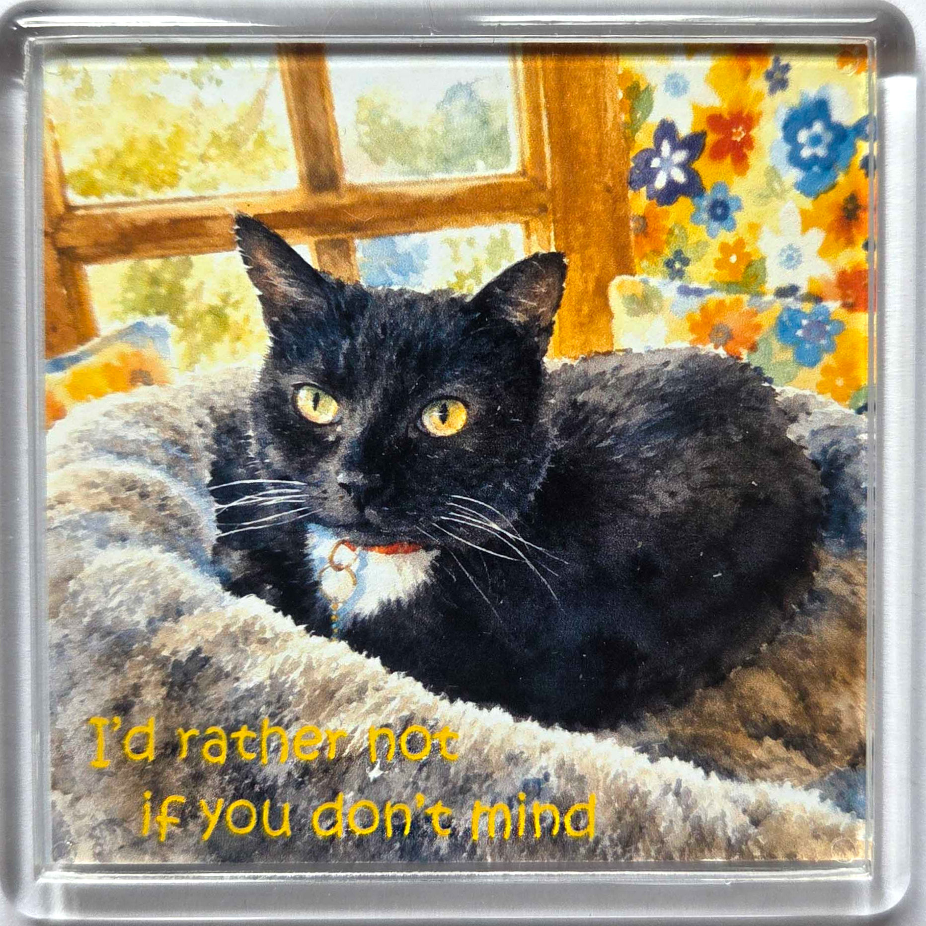 I'd rather not if you don't mind Fridge Magnet