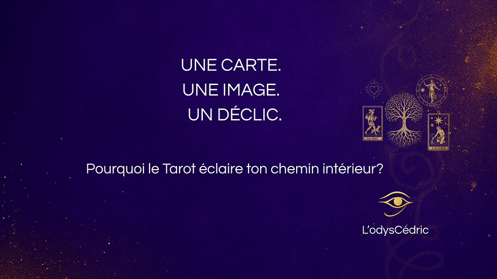 Pourquoi le Tarot peut t’aider à mieux te comprendre?