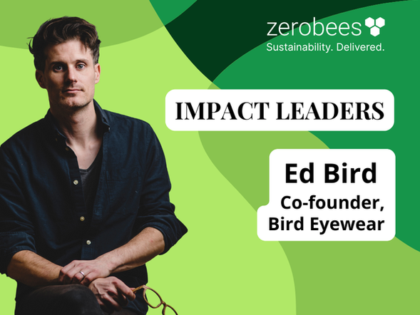 Ed Bird co-founder of Bird Eyewear