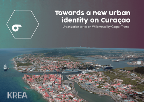 Urbanization series: Towards a new urban identity on Curaçao (6)