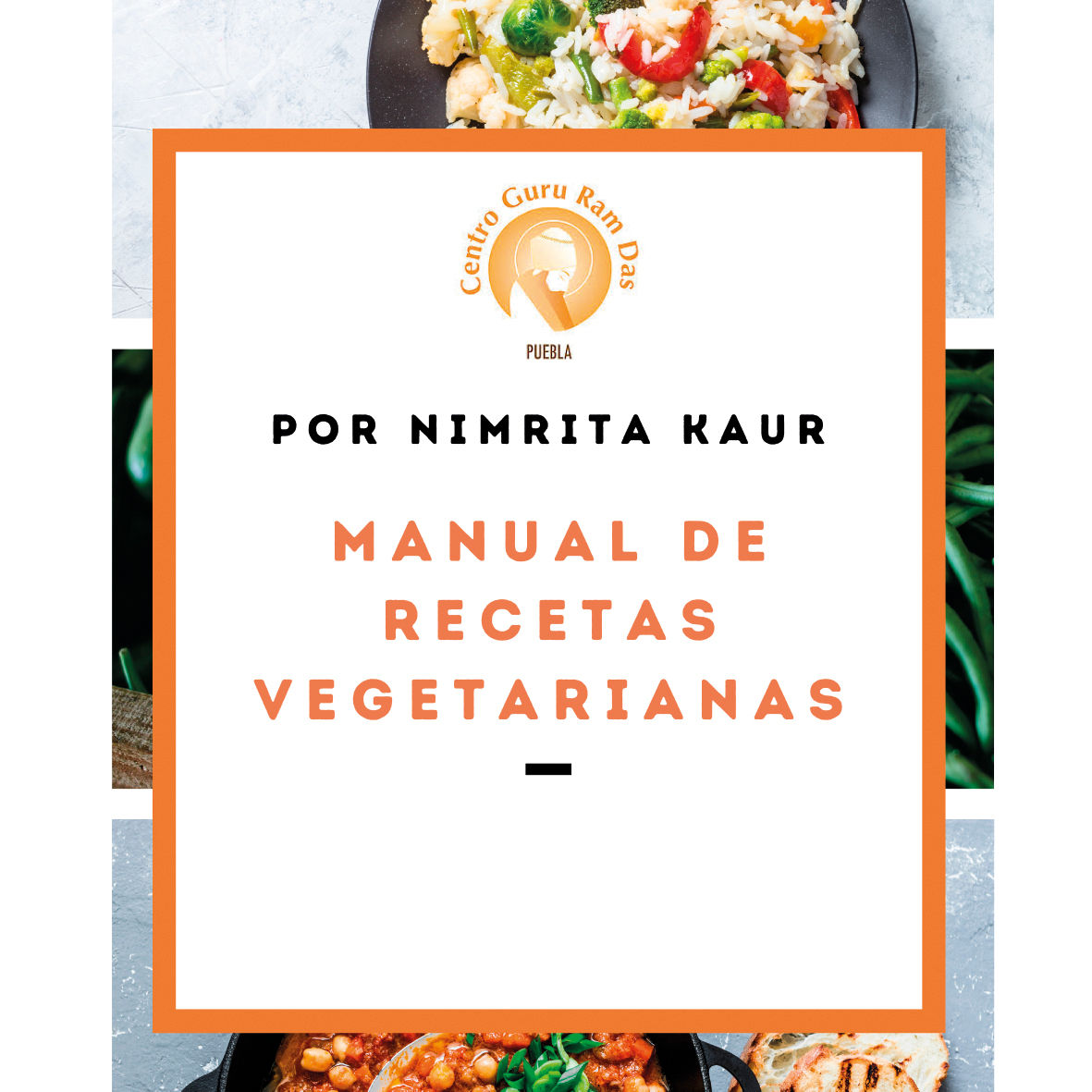 PDF Manual de recetas Vegetarianas por Nimrita Kaur