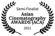 Semi-Finalist - Asian Cinematography AWA