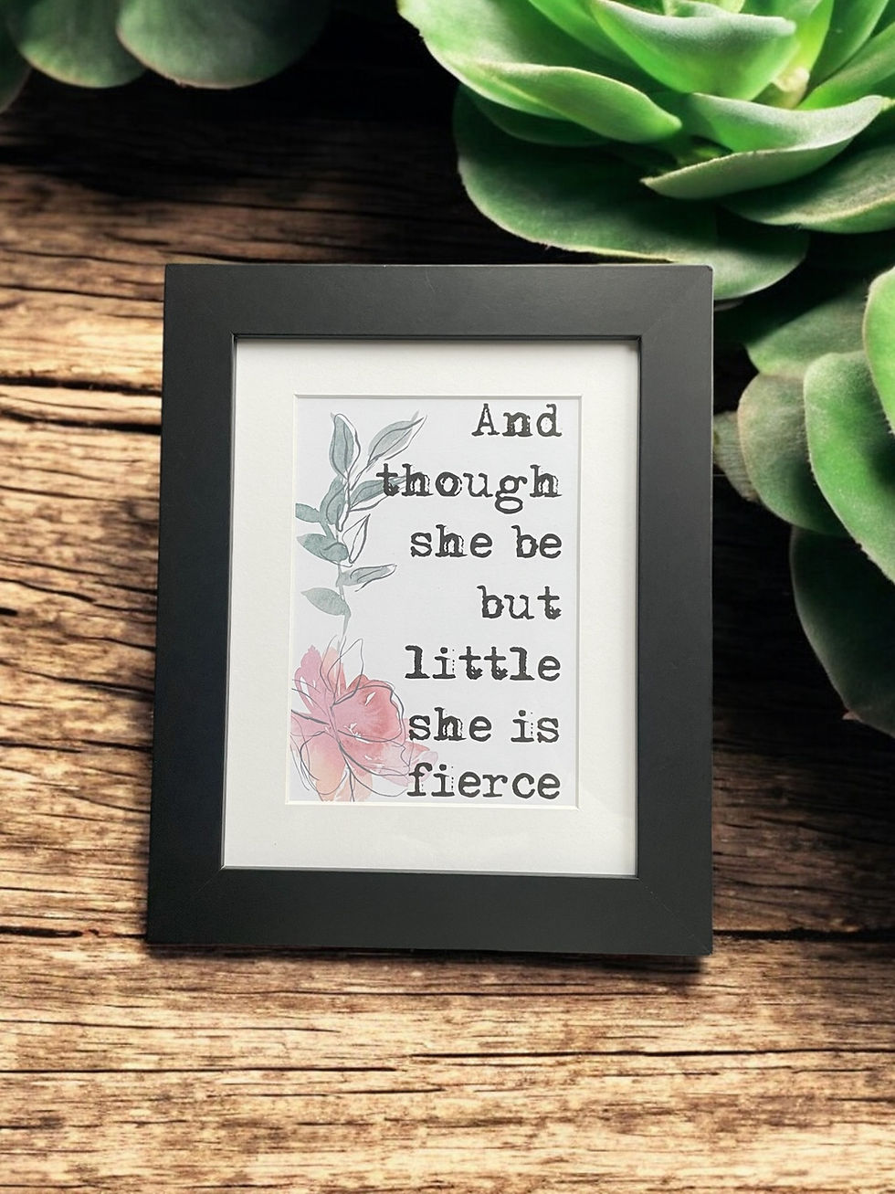 Thumbnail: Framed Shakespeare Print-And Though She be but little she be fierce.