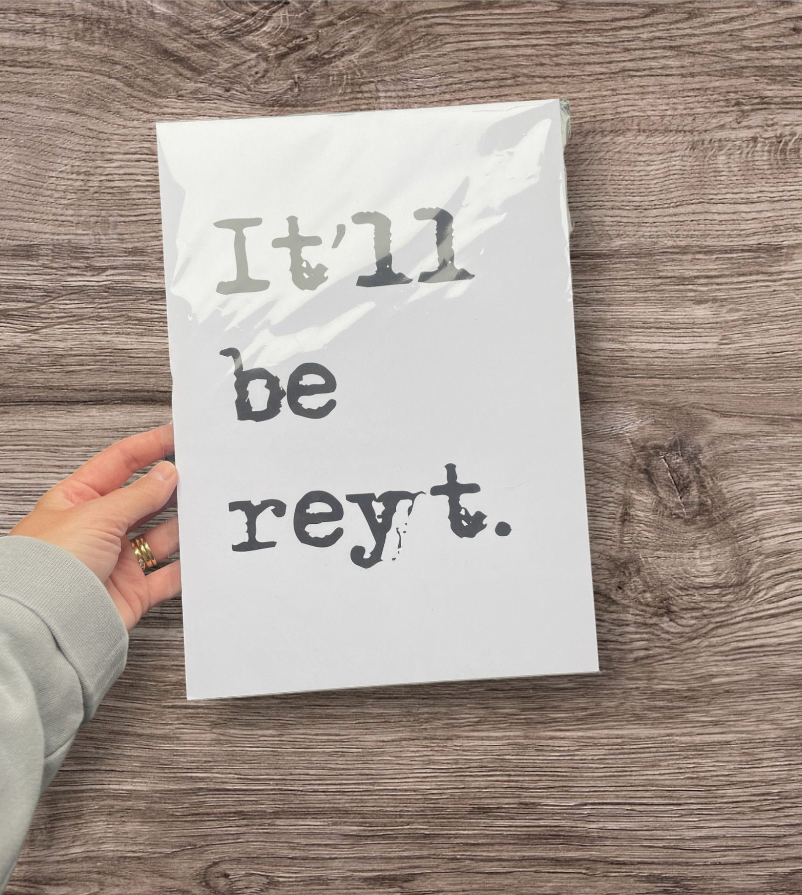 Unfamed plain A5, A4 or A3 print "It'll be Reyt"