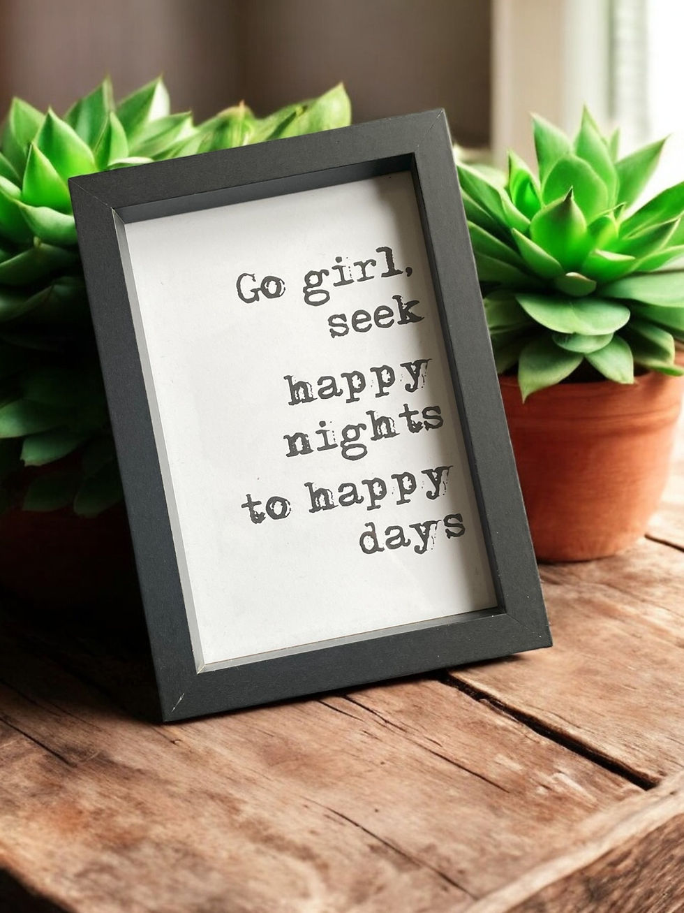 Thumbnail: Framed Shakespeare Print- Go girl, seek happy nights to happy days.