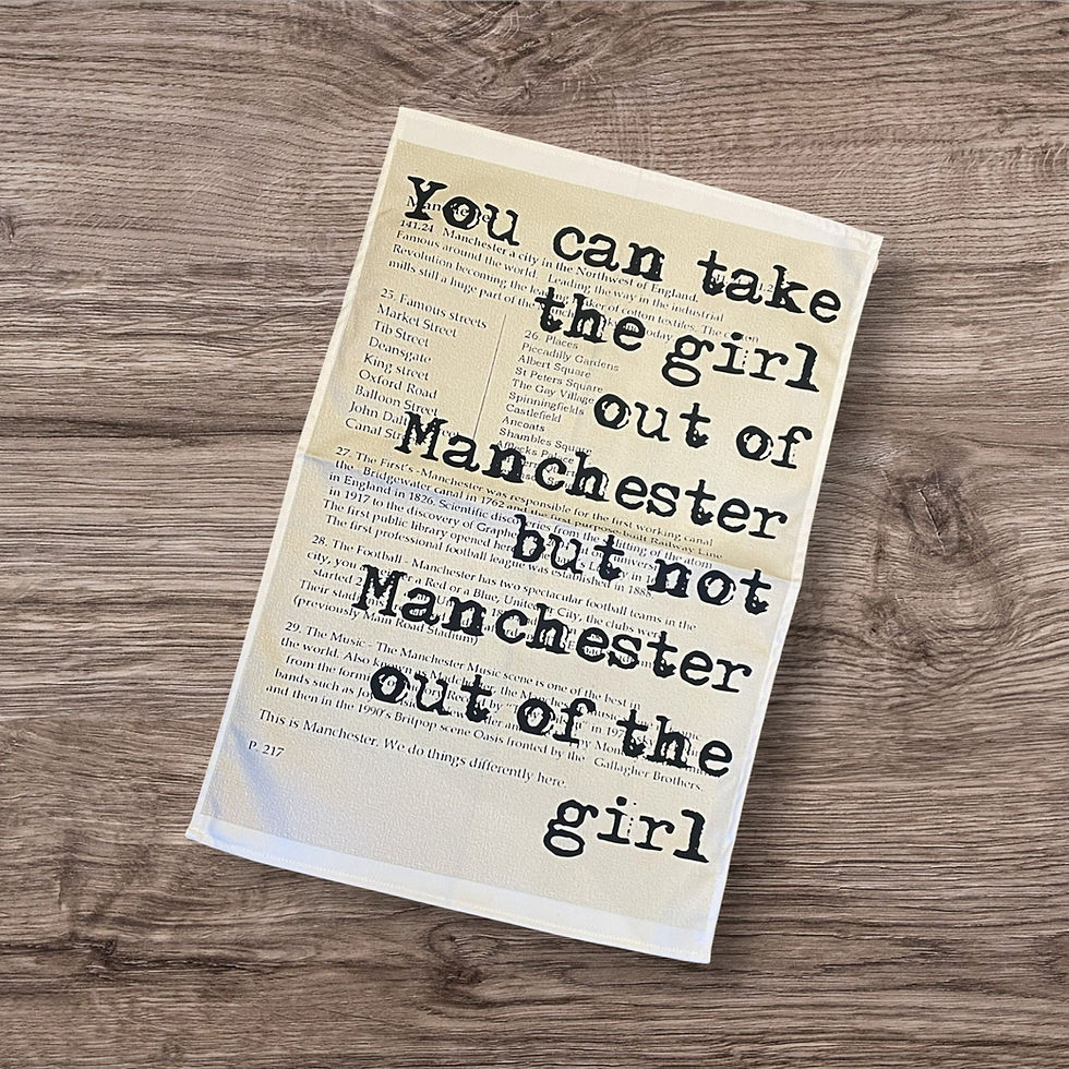 Thumbnail: Large You can take the girl out of Manchester, but not Manchester out oTea Towel