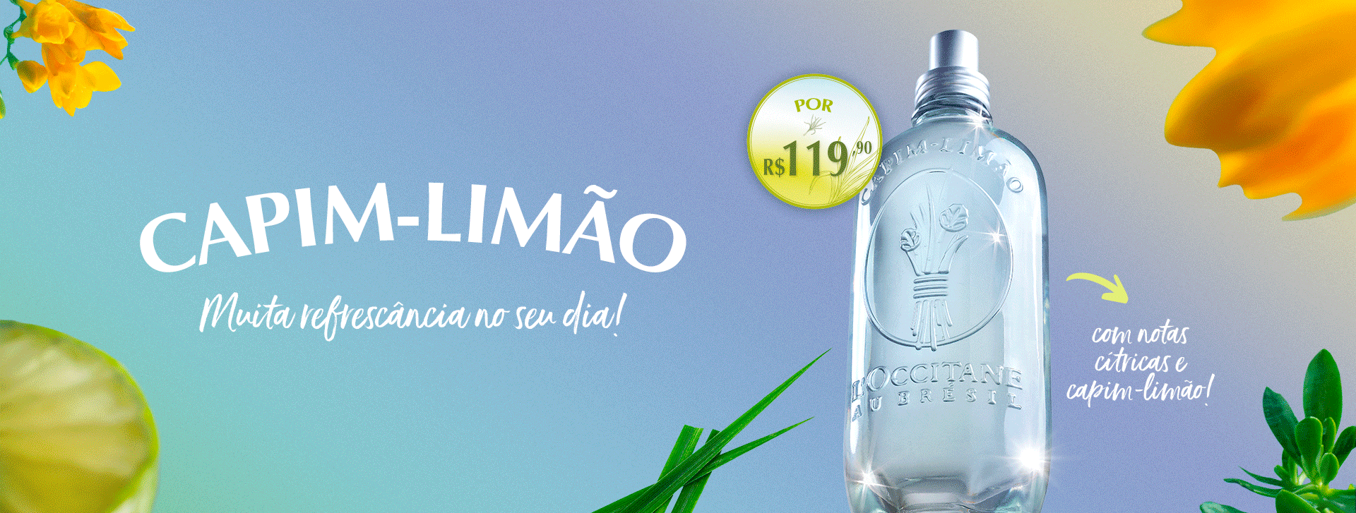 Banner da linha específica capim-limão, produto L´Occitane revendida na Pipujo