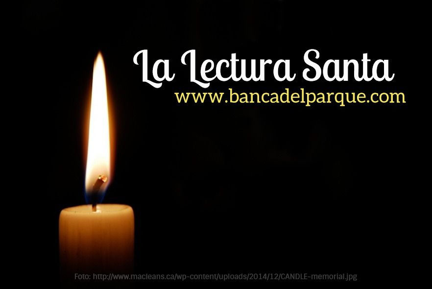 08.12.2017 - La Lectura Santa