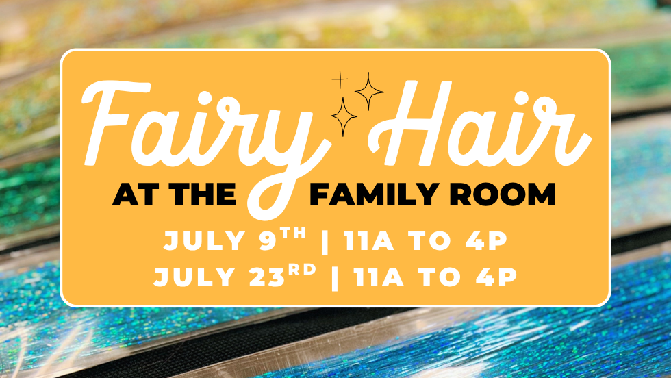 Fairy Hair at The Family Room