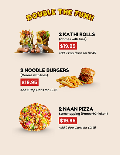 Kathi rolls, noodle burger, naan pizza, chole bhature
