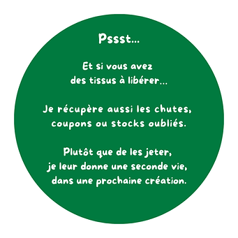 Et si vous avez des tissus à libérer… Je récupère aussi les chutes, coupons ou stocks oubl