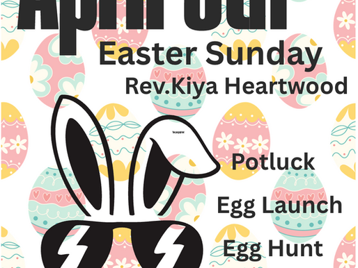 4/5/26 Sunday Service - "Easter Sunday" by Rev. Kiya Heartwood