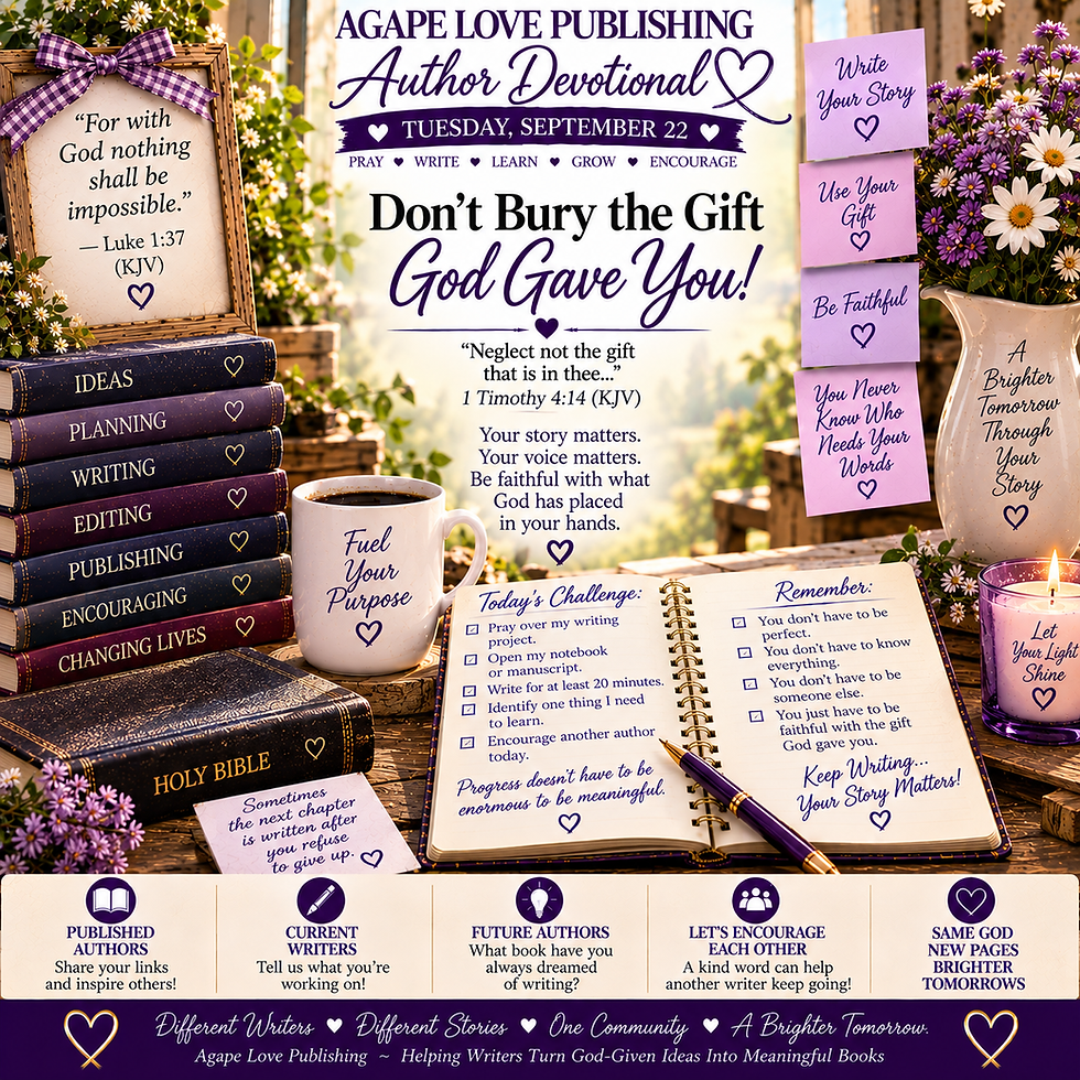 ✍️ Agape Love Publishing – Author Devotional Tuesday, September 22, 2026