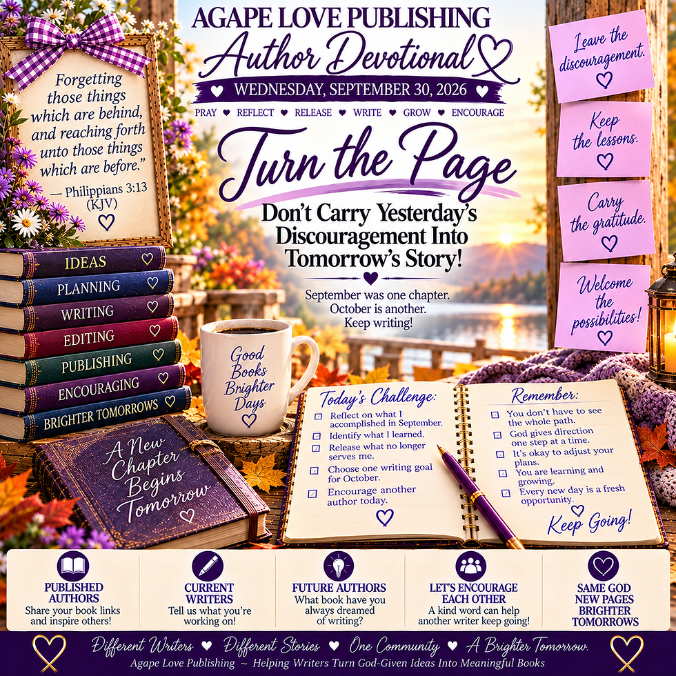 ✍️ Agape Love Publishing – Daily Author DevotionalWednesday, September 30, 2026