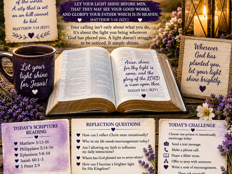 🌿 Agape Love Bible StudyMonday • August 17, 2026Called to Shine the Light