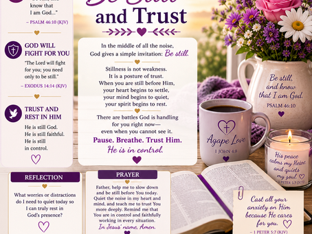 🌿✨ AGAPE LOVE DAILY DEVOTIONAL & BIBLE PATH ✨🌿Growing Closer to God Daily Through His Word💜 May 12, 2026🌿 “Be Still and Trust” 🌿