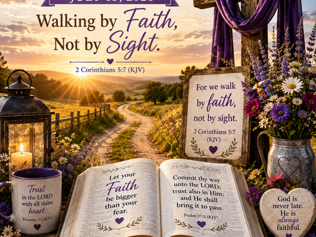 πΏ Agape Love Bible Study Monday β’ July 13, 2026 Walking by Faith, Not by Sight.