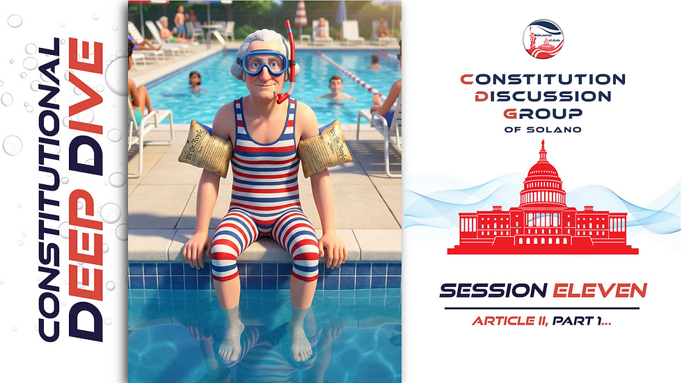Constitutional Deep Dive / Session Eleven