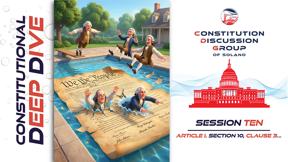 Constitutional Deep Dive / Session Ten