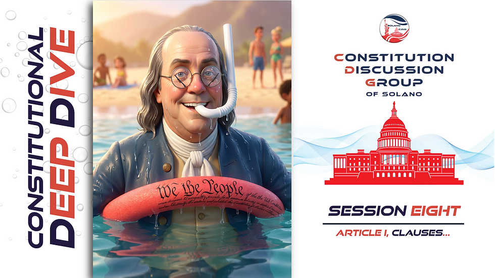 Constitutional Deep Dive / Session Eight