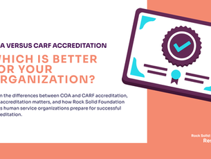 COA vs. CARF Accreditation: Which is Better for Your Organization?
