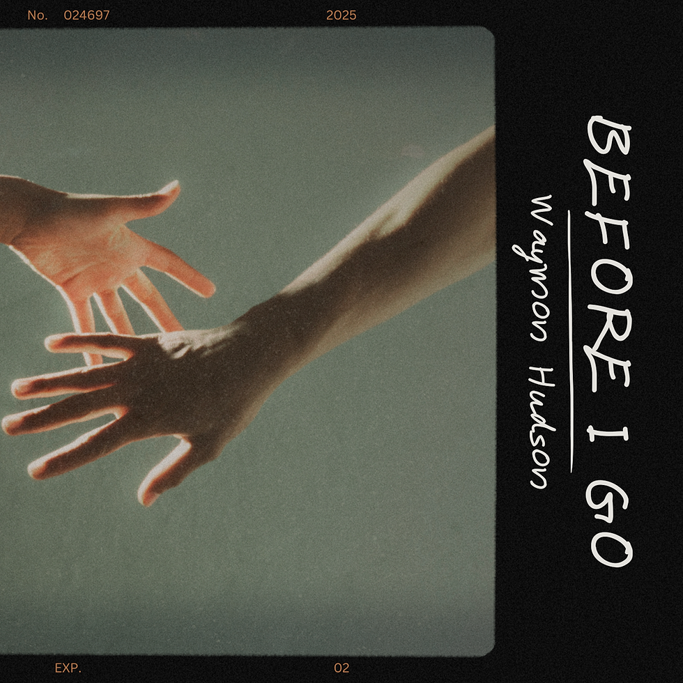 Cover art for 'Before I Go' by Waymon Hudson featuring two hands reaching for each other, evoking emotional distance and connection.