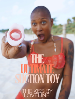 The Ultimate Suction Toy: The Kiss by Loveline