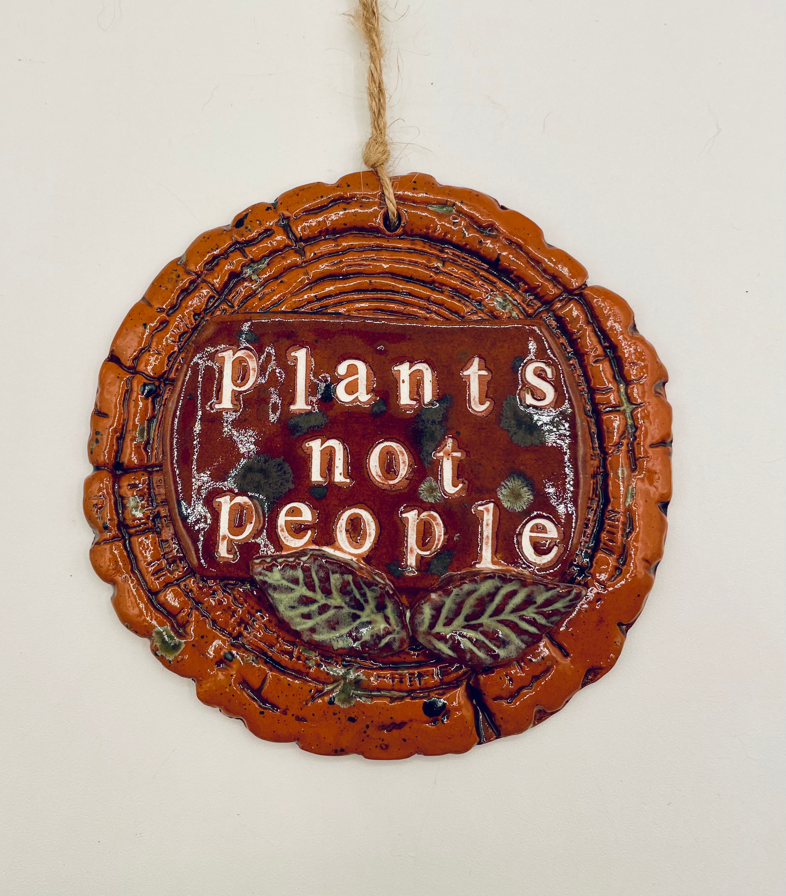 Plants not people sign