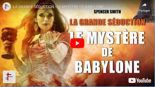 LA GRANDE SÉDUCTION : LE MYSTÈRE DE BABYLONE