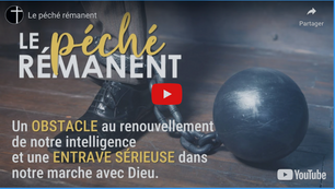 LE PÉCHÉ RÉMANENT