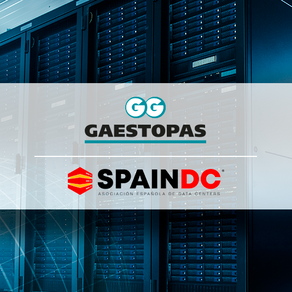 GAESTOPAS se incorpora a SPAIN DC, la Asociación Española de Data Centers
